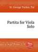 Partita for Viola Solo, St. George Tucker, Tui 