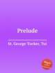 Prelude, St. George Tucker, Tui 