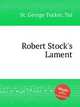 Robert Stock`s Lament, St. George Tucker, Tui 