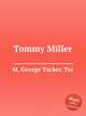 Tommy Miller, St. George Tucker, Tui 