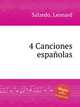 4 Canciones espaolas, Salzedo, Leonard 
