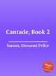 Cantade, Book 2, Sances, Giovanni Felice 
