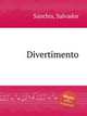 Divertimento, Sanchis, Salvador 