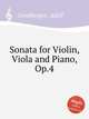 Sonata for Violin, Viola and Piano, Op.4, Sandberger, Adolf 