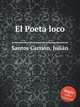 El Poeta loco, 