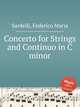 Concerto for Strings and Continuo in C minor, Sardelli, Federico Maria 