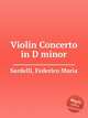 Violin Concerto in D minor, Sardelli, Federico Maria 