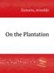 On the Plantation, Sartorio, Arnoldo 