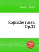 Rapsodie russe, Op.32, 