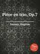 Piеce en trio, Op.7, 