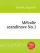 Mеlodie scandinave No.1, Savard, Augustin 