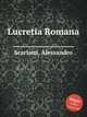 Lucretia Romana, Scarlatti, Alessandro 