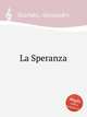 La Speranza, Scarlatti, Alessandro 