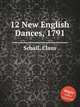 12 New English Dances, 1791, Schall, Claus 