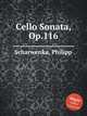 Cello Sonata, Op.116, Scharwenka, Philipp 