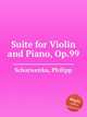 Suite for Violin and Piano, Op.99, Scharwenka, Philipp 