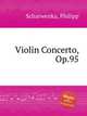 Violin Concerto, Op.95, Scharwenka, Philipp 