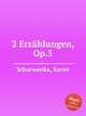 2 Erzhlungen, Op.5, Scharwenka, Xaver 