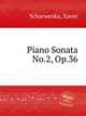 Piano Sonata No.2, Op.36, Scharwenka, Xaver 