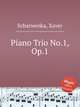 Piano Trio No.1, Op.1, Scharwenka, Xaver 