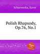 Polish Rhapsody, Op.76, No.1, Scharwenka, Xaver 