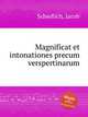 Magnificat et intonationes precum verspertinarum, Schedlich, Jacob 