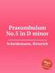 Praeambulum No.5 in D minor, Scheidemann, Heinrich 