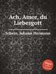 Ach, Amor, du Liebesgott, 