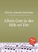 Allein Gott in der Hh sei Ehr, 