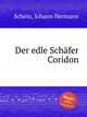 Der edle Schfer Coridon, 