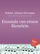 Einsmals von einem Bienelein, 