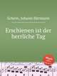 Erschienen ist der herrliche Tag, 