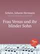Frau Venus und ihr blinder Sohn, 