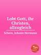 Lobt Gott, ihr Christen, allzugleich, 