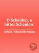 O Scheiden, o bitter Scheiden!, 