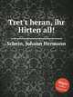 Tret`t heran, ihr Hirten all!, 