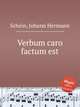 Verbum caro factum est, 