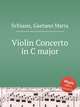 Violin Concerto in C major, Schiassi, Gaetano Maria 