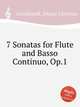 7 Sonatas for Flute and Basso Continuo, Op.1, Schickhardt, Johann Christian 