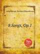 8 Songs, Op.1, Schjelderup, Gerhard Rosenkrone 