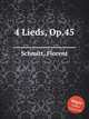 4 Lieds, Op.45, Schmitt, Florent 