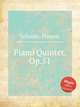Piano Quintet, Op.51, Schmitt, Florent 