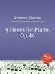 4 Pieces for Piano, Op.46, Schmitt, Florent 