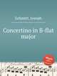 Concertino in B-flat major, Schmitt, Joseph 