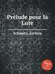 Prеlude pour la Lute, Schmitz, Jochen 