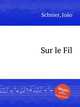 Sur le Fil, 