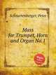 Mass for Trumpet, Horn and Organ No.1, Schnurrenberger, Peter 