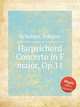 Harpsichord Concerto in F major, Op.11, Schobert, Johann 