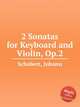 2 Sonatas for Keyboard and Violin, Op.2, Schobert, Johann 