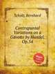 Contrapuntal Variations on a Gavotte by Handel, Op.54, Scholz, Bernhard 